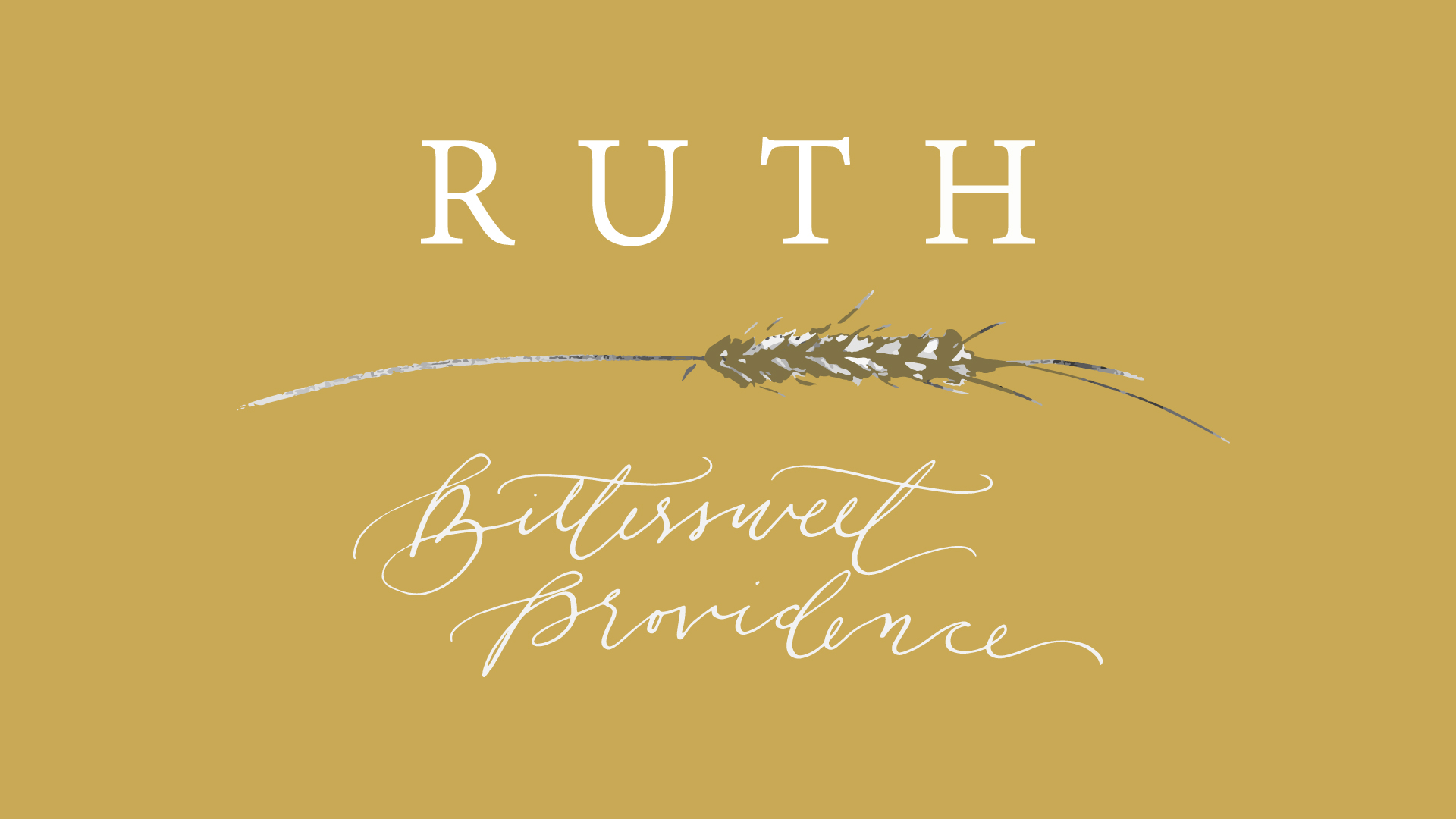 Ruth: Bittersweet Providence